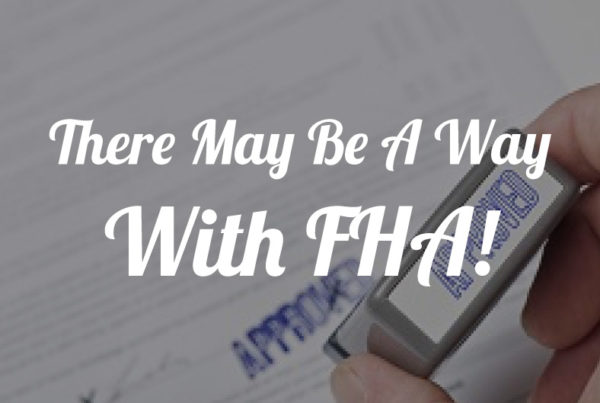 there-may-be-a-way-with-fha